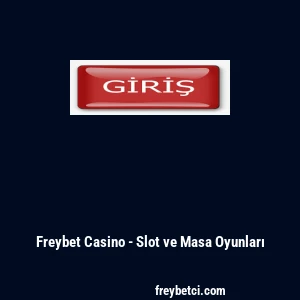 Freybet Casino - Slot ve Masa Oyunları