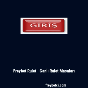 Freybet Rulet - Canlı Rulet Masaları