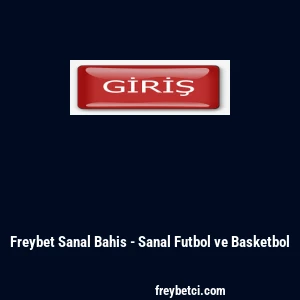 Freybet Sanal Bahis - Sanal Futbol ve Basketbol